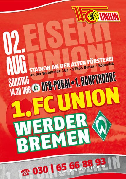 Plakat für ein Fußballspiel zwischen 1. FC Union und Werder Bremen am 2. August im Stadion an der Alten Försterei in Berlin.