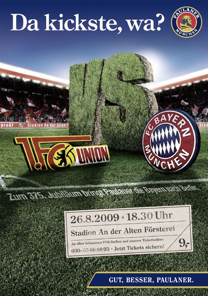 Ein Plakat für ein Fußballspiel zwischen FC Union Berlin und FC Bayern München am 26.08.2009 im Stadion An der Alten Försterei.