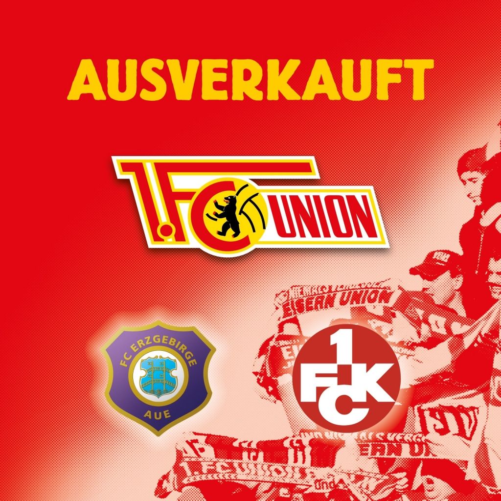 Grafik in Rot mit dem Text "AUSVERKAUFT", dem Logo von 1. FC Union und Logos von FC Erzgebirge Aue sowie 1. FC Kaiserslautern.