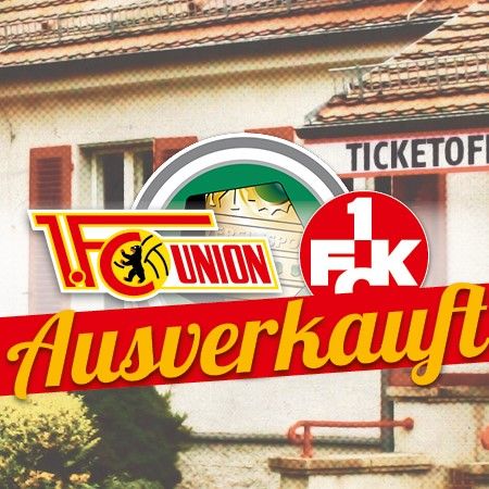 Logo des 1. FC Union Berlin mit dem Wort "Ausverkauft" und einem Hinweis auf ein Ticketbüro.