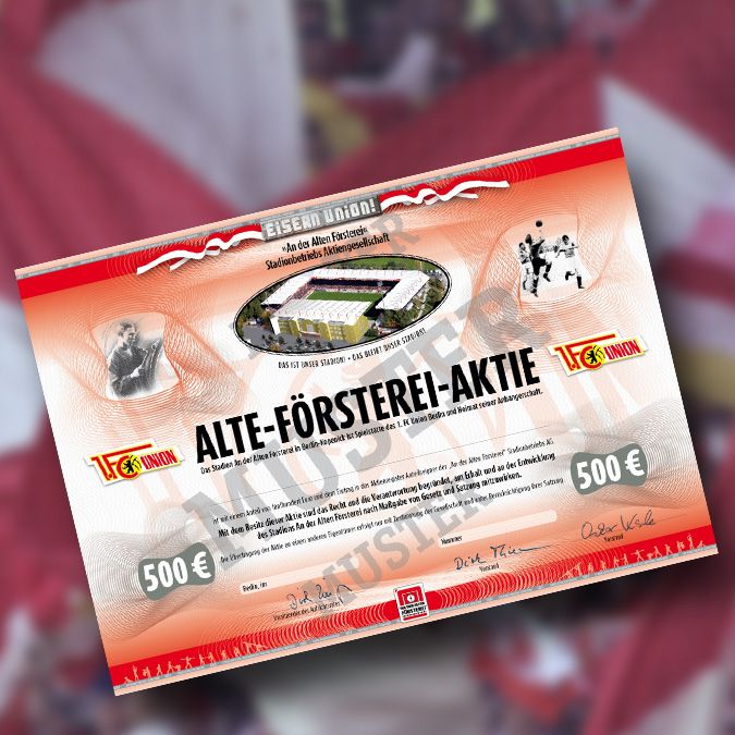 Zertifikat der „Alte-Försterei-Aktie“ von 1. FC Union Berlin im Wert von 500 €, mit Stadionsymbol und Vereinslogo.