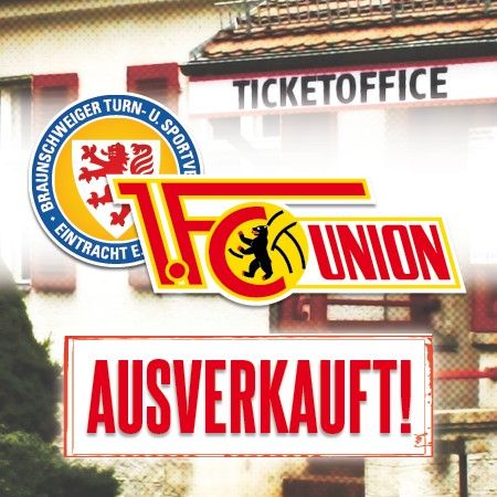 Logo von 1. FC Union und Braunschweiger Turn- und Sportverein mit dem Hinweis "Ausverkauft" auf einem Ticketbüro.