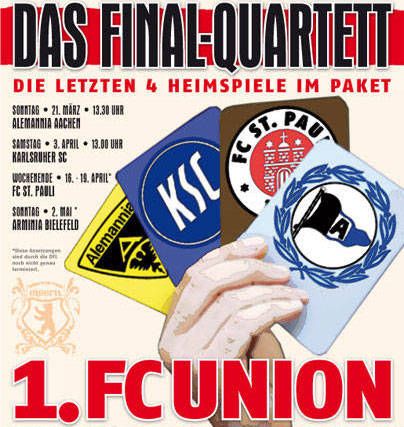 Das Bild zeigt ein Plakat mit Informationen zu den letzten vier Heimspielen des 1. FC Union, mit Karten verschiedener Gegner.